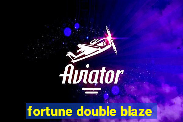 fortune double blaze